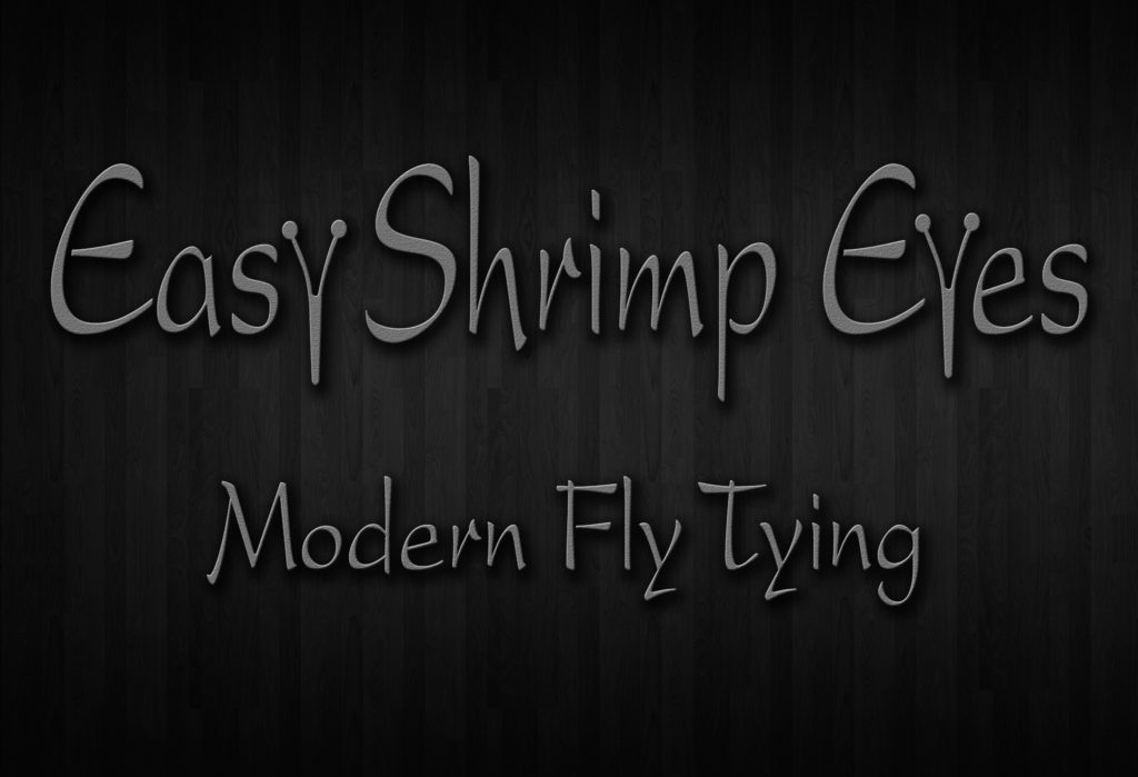 Easy Shrimp Eyes - Modern Fly Tying